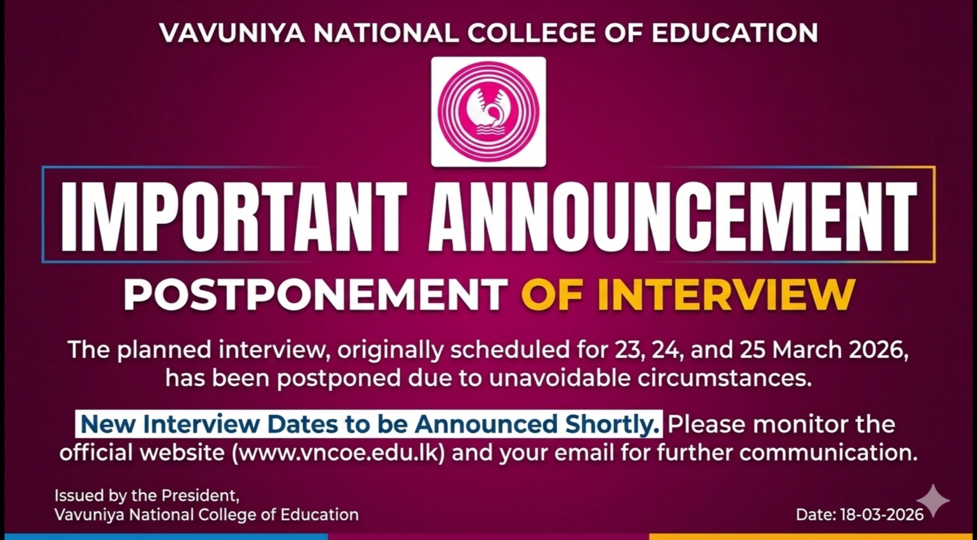 முக்கிய அறிவிப்பு – நேர்முகத் தேர்வு ஒத்திவைப்பு